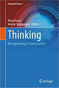 Thinking: Bioengineering of Science and Art