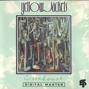 Yellowjackets - Greenhouse (1991) {GRD-9630}