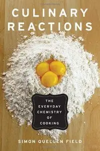 Culinary Reactions: The Everyday Chemistry of Cooking [Repost] 