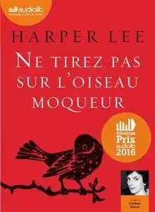 Harper Lee, "Ne tirez pas sur l'oiseau moqueur" (repost)