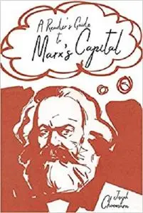 A Reader's Guide to Marx's Capital