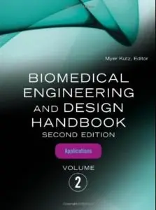 Biomedical Engineering and Design Handbook [Repost]