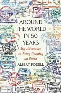 Around the World in 50 Years: My Adventure to Every Country on Earth (Repost)