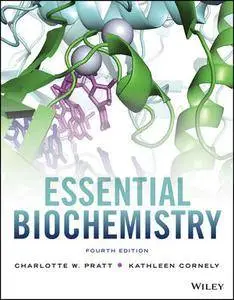 "Essential Biochemistry" by Pratt C.,  Cornely K.