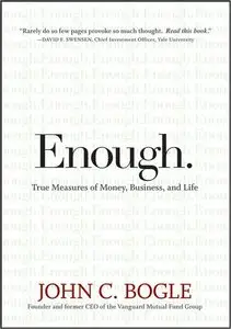 Enough: True Measures of Money, Business, and Life (repost)