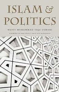 Islam And Politics: A translation of Islam awr Siyasi Nazariyat