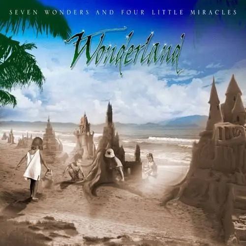 Wonderland - Seven Wonders and Four Little Miracles (2017)