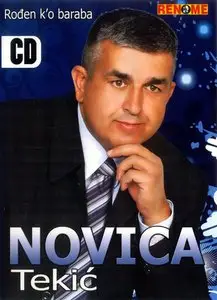 Novica Tekic - Rodjen ko baraba