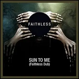 Faithless - Sun To Me (Promo CDM)