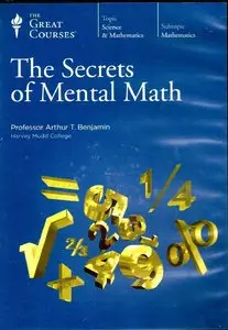 The Great Courses - The Secrets of Mental Math