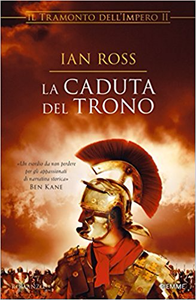 La caduta del trono. Il tramonto dell'impero: 2 - Ian Ross
