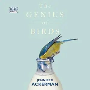 «The Genius of Birds» by Jennifer Ackerman