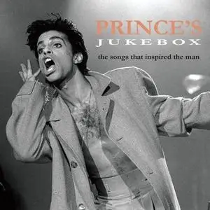 Various Artists - Prince's Jukebox: The Songs That Inspired The Man (2016)