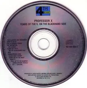 Professor X - Years Of The 9, On The Blackhand Side (1991) {4th & B'way/Island} **[RE-UP]**