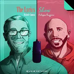 «The Lyrics Show» by Filippo Ruggieri, Michele Canova