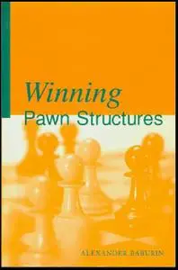 Winning Pawn Structures [Repost]