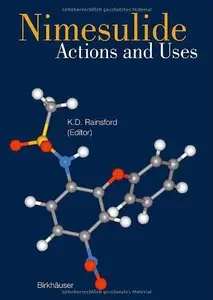 Nimesulide: Actions and Uses by K. D. Rainsford