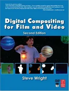 Steve Wright: Digital Compositing for Film and Video, Second Edition