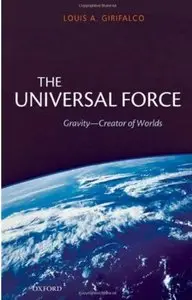 The Universal Force: Gravity - Creator of Worlds