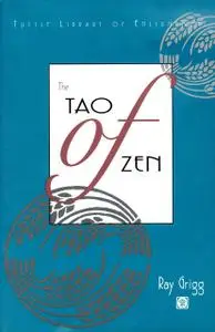 «Tao of Zen» by Ray Grigg