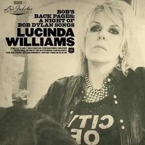 Lucinda Williams - Lu's Jukebox, Vol. 3: Bob's Back Pages - A Night Of Bob Dylan Songs (2021)