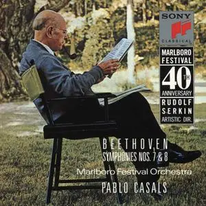 Pablo Casals, Marlboro Festival Orchestra - Ludwig van Beethoven: Symphonies Nos. 7 & 8 (1990)