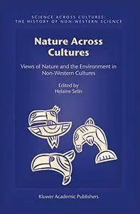 Nature Across Cultures: Views of Nature and the Environment in Non-Western Cultures