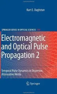 Electromagnetic and Optical Pulse Propagation 2: Temporal Pulse Dynamics in Dispersive, Attenuative Media (repost)