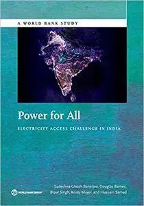 Power for All: Electricity Access Challenge in India