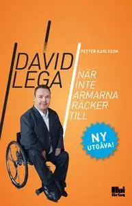 «När inte armarna räcker till» by Petter Karlsson,David Lega