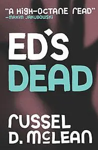 «Ed's Dead» by Russel D McLean