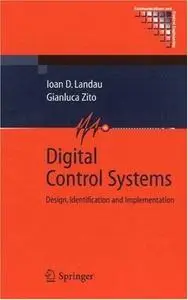 Digital Control Systems: Design, Identification and Implementation
