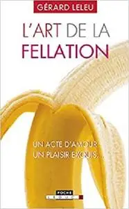 L'art de le fellation - L'art du cunnilingus