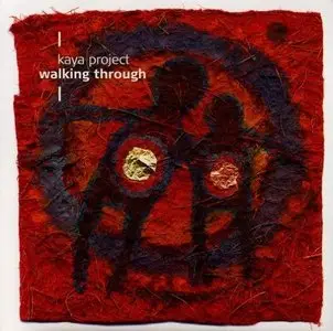 Kaya Project - Walking Through