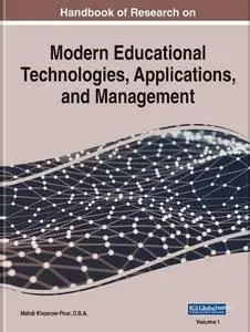 Handbook of Research on Modern Educational Technologies, Applications, and Management