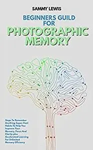 BEGINNERS GUILD FOR PHOTOGRAPHIC MEMORY