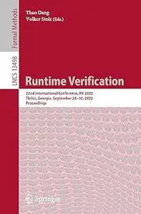 Runtime Verification: 22nd International Conference, RV 2022, Tbilisi, Georgia, September 28–30, 2022, Proceedings