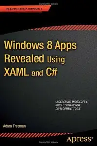 Windows 8 Apps Revealed Using XAML and C# (repost)