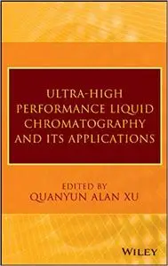 Ultra-High Performance Liquid Chromatography and Its Applications