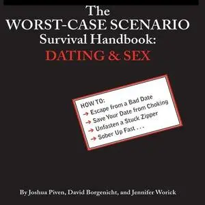 Dating & Sex: The Worst-Case Scenario Survival Handbook [Audiobook]