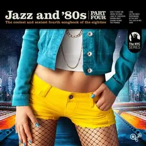 VA - Jazz and 80s Part Four (2019)