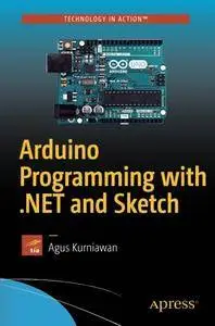 Arduino Programming with .NET and Sketch [Repost]