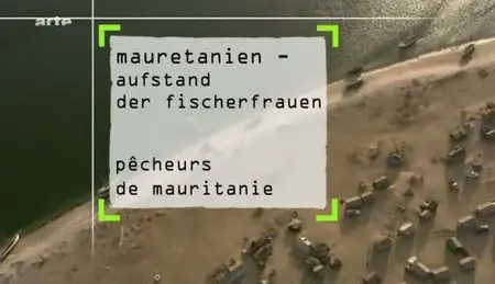 (Arte) Pêcheurs de Mauritanie (2010)