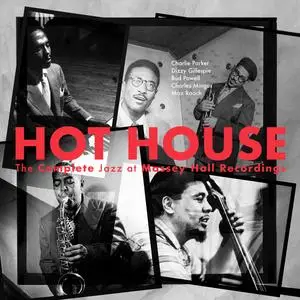 Charlie Parker - Hot House The Complete Jazz At Massey Hall Recordings (Live At Massey Hall /1953) (2023) [24/96]