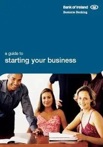 A Guide to Starting Your Business