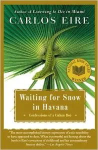 Waiting for Snow in Havana: Confessions of a Cuban Boy