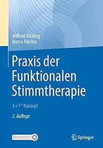 Praxis der Funktionalen Stimmtherapie: 3+1 Konzept©