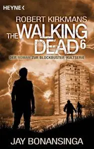 Jay Bonansinga - The Walking Dead 6
