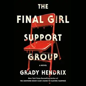 The Final Girl Support Group [Audiobook]