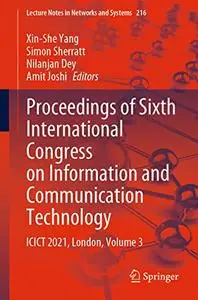 Proceedings of Sixth International Congress on Information and Communication Technology (Repost)